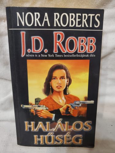 Nora Roberts: Halálos hűség