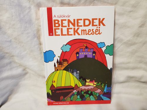 A tülökvár - Benedek Elek meséi 13. kötet