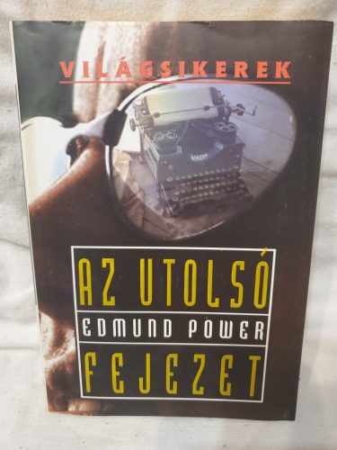 Edmund Power: Az utolsó fejezet